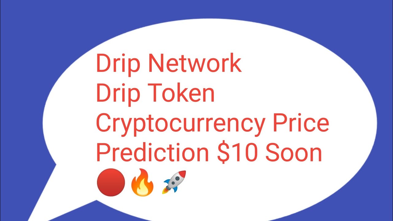 Drip Network Coin News Today | Drip Network Price Prediction | Drip Network Drip Analysis 60000X