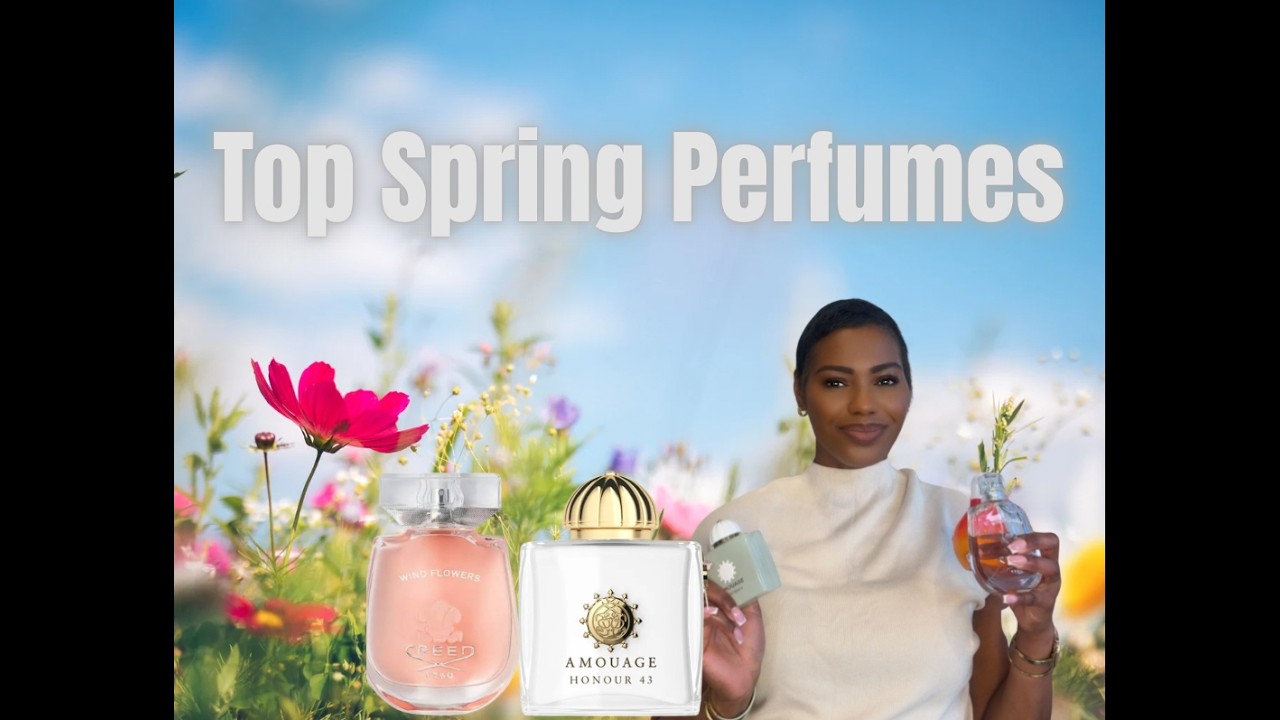 BEST SPRING FRAGRANCES | SPRING PERFUMES FOR WOMEN