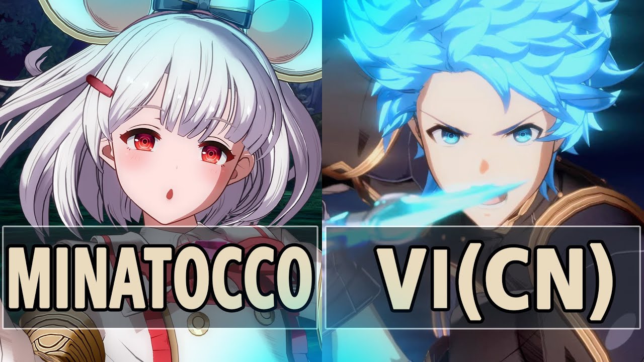 GBVSR:🔥Minatocco (Vikala) Vs Vi(CN) (Gran)🔥| High Level Gameplay.
