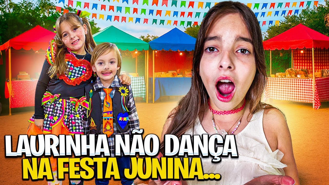 🎉FESTA JUNINA 🪗 A LAURINHA NÃO DANÇA MAIS  *Deu ruim🔥