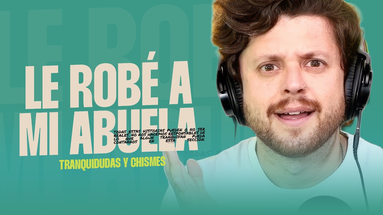 Le robé a mi abuela - | En plan tranqui