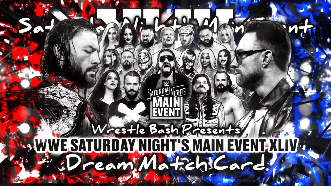 Список матчей мечты WWE Saturday Night's Main Event XLIV