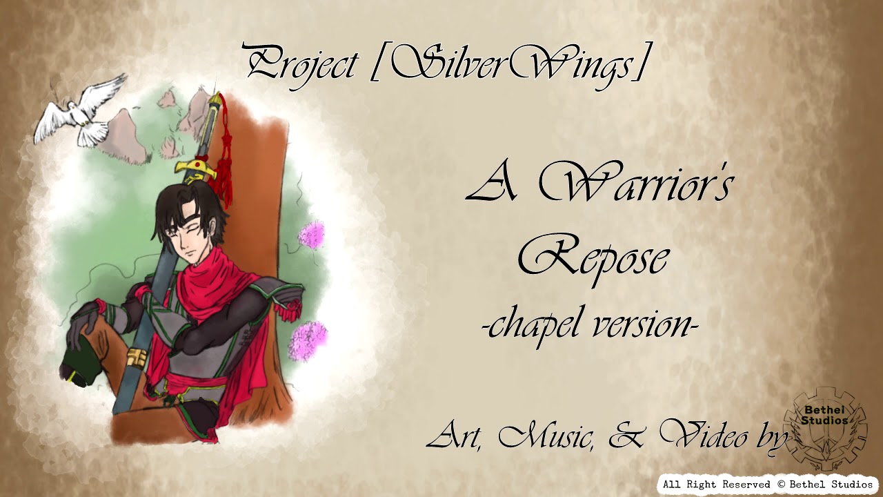 A Warrior's Repose -chapel version- [original song] || PROJECT SilverWings