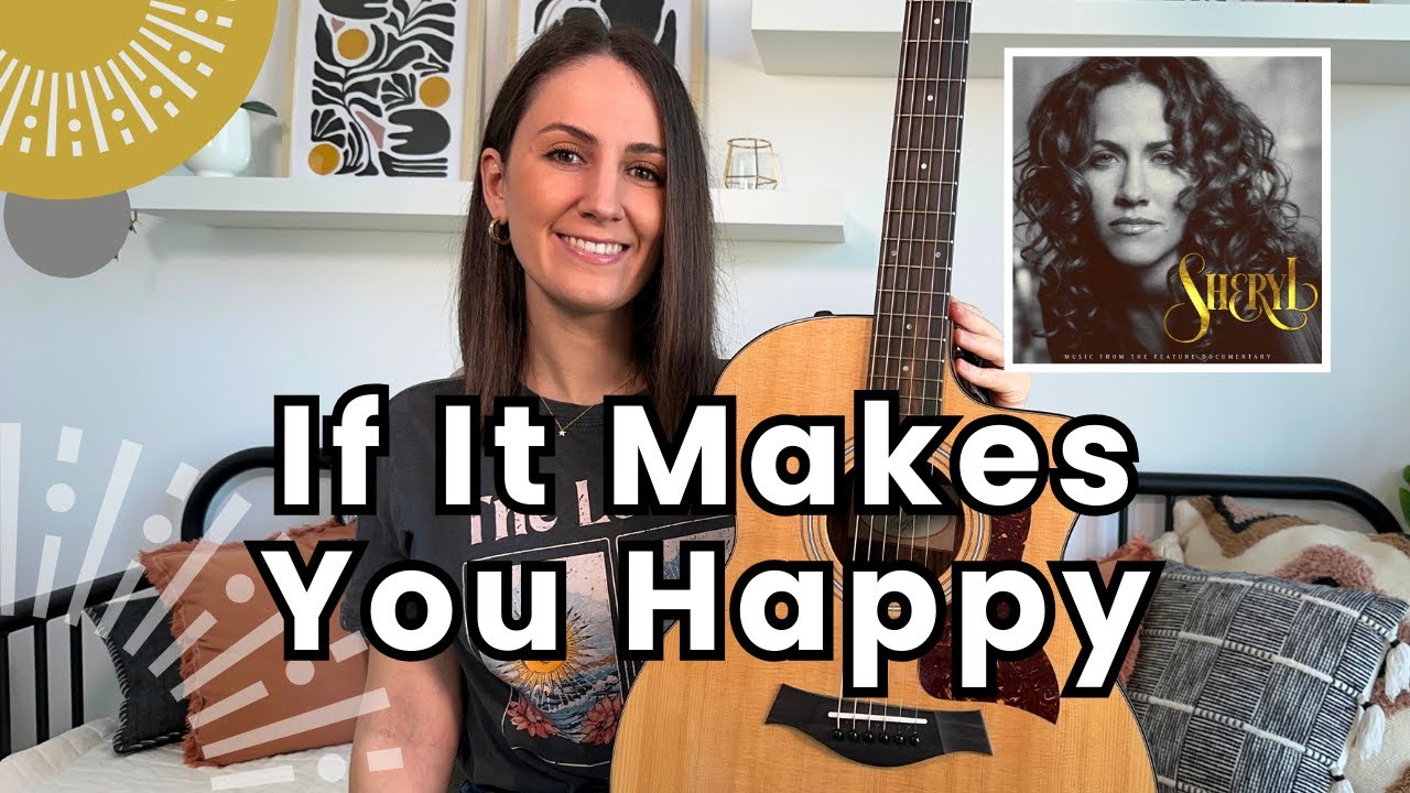 If It Makes You Happy Guitar Lesson Sheryl Crow (chords and play along!)
