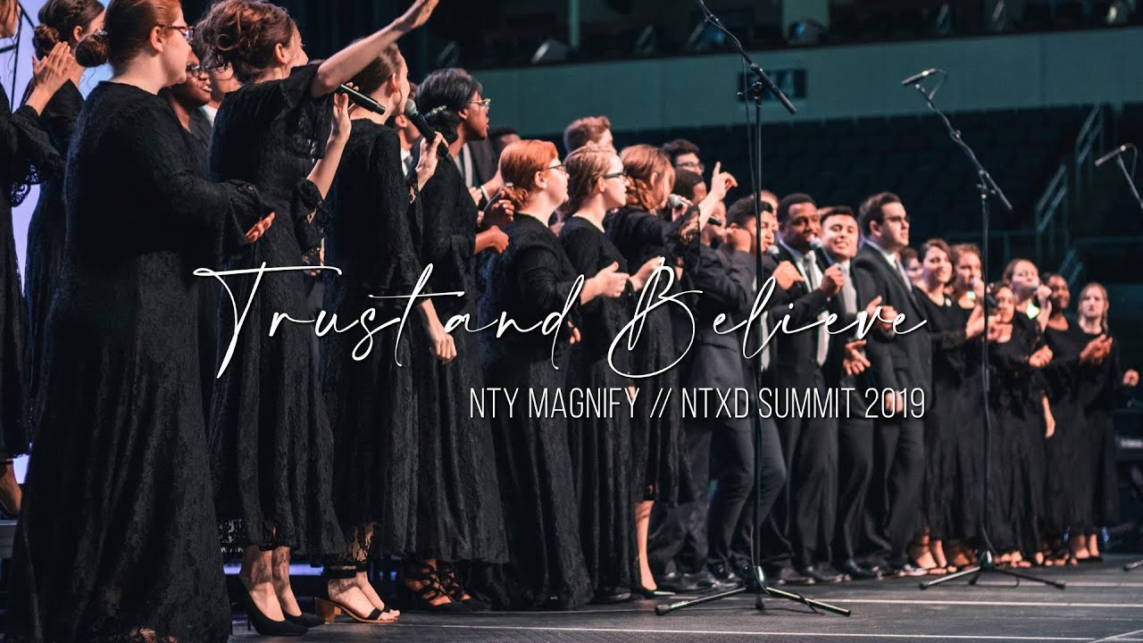 Trust and Believe // NTY MAGNIFY // NTXD SUMMIT 2019
