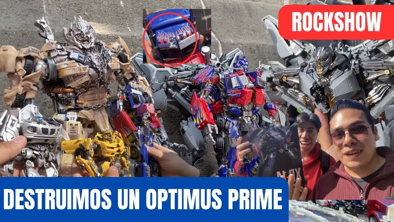 DESTRUIMOS UN OPTIMUS PRIME XP-14 EN EL ROCKSHOW / CHACHAREANDO TRANSFORMERS MASTERPIECE