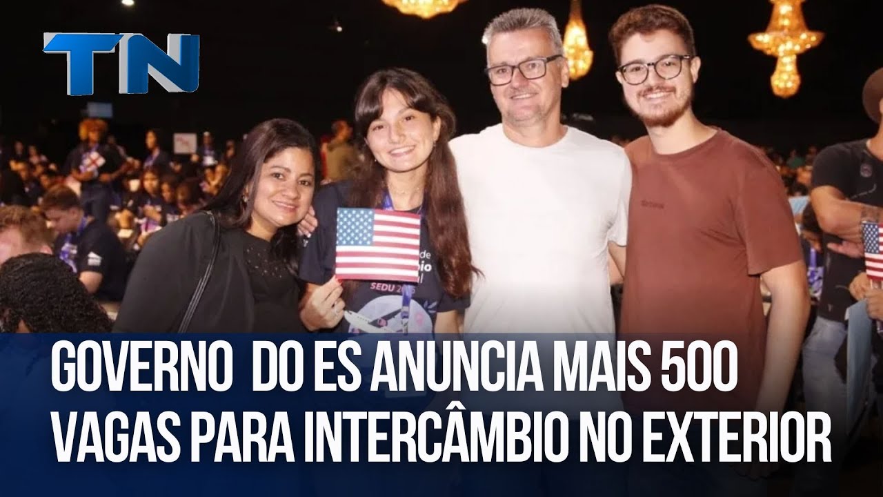 Governo do ES anuncia mais 500 vagas para intercâmbio no exterior