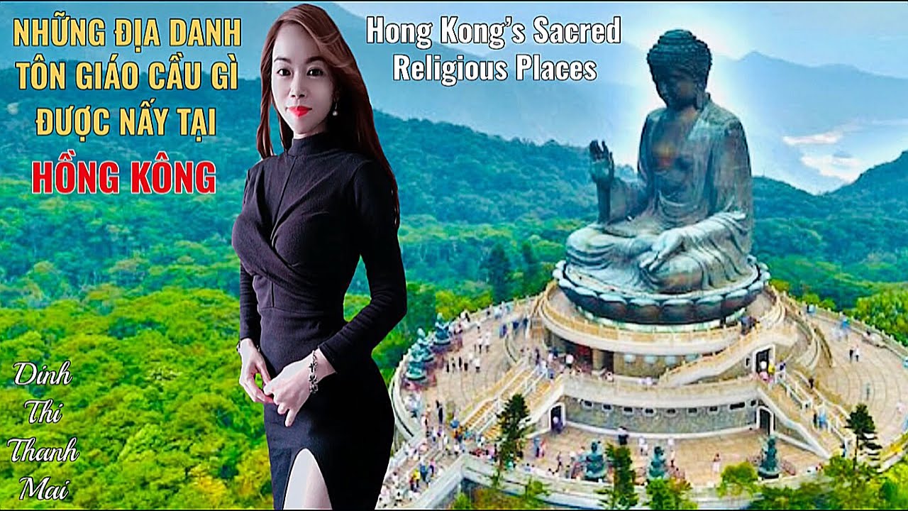 Những Địa Danh Tôn Giáo Cầu Gì Được Nấy ở Hồng Kông: Hongkong's Sacred Religious Places,Big Buddha