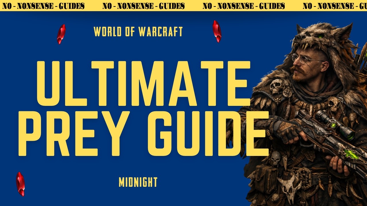 The Ultimate Prey Guide - No-Nonsense Guide - World of Warcraft