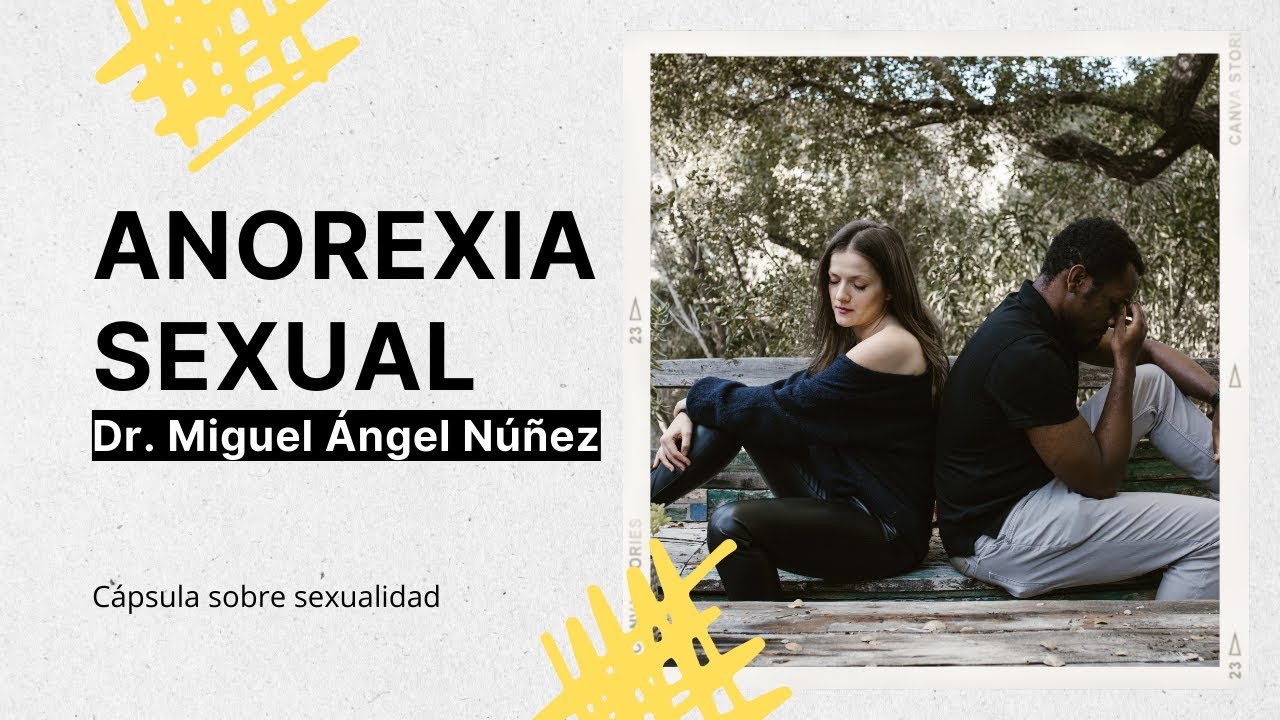 💓 Anore&ia se&ual | Cápsula de sexualidad | P448