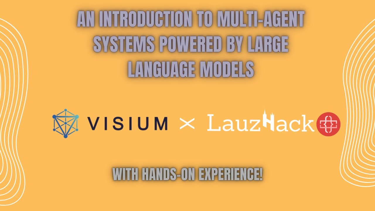 An Introduction to Multi-Agent Systems Powered by Large Language Models (Visium x LauzHack)
