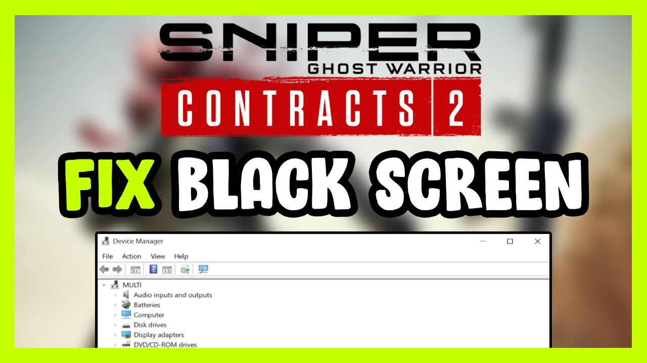 How to FIX Sniper Ghost Warrior Contracts 2 Black Screen!
