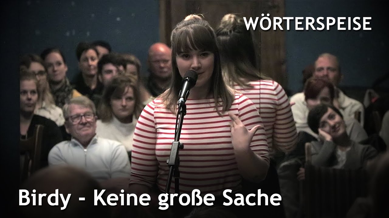 Birdy - Keine gro&szlig;e Sache (W&ouml;rterspeise - Mai 2019)