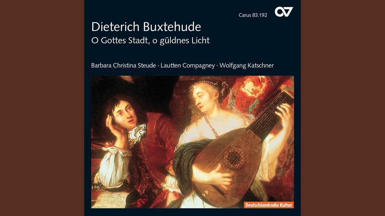 Buxtehude: O Gottes Stadt, o güldnes Licht, BuxWV. 87