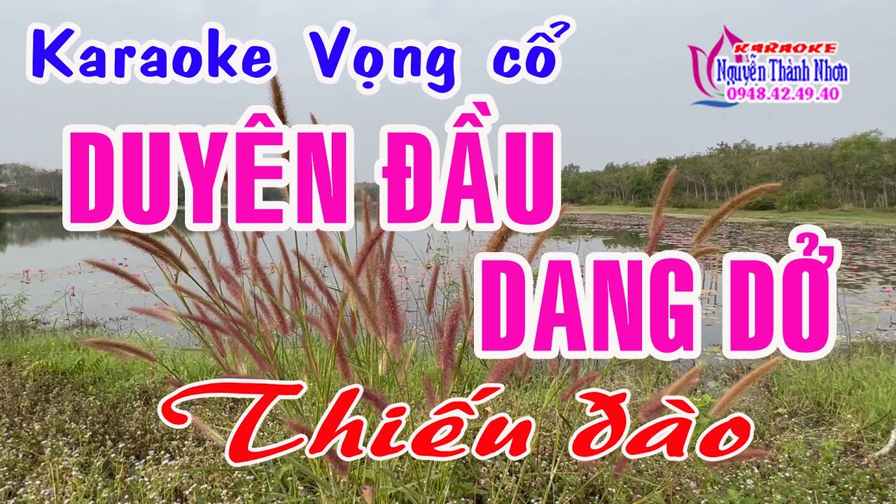 Karaoke vọng cổ DUYÊN ĐẦU DANG DỞ-  THIẾU ĐÀO [ Hát cùng Hoàng Hôn ]