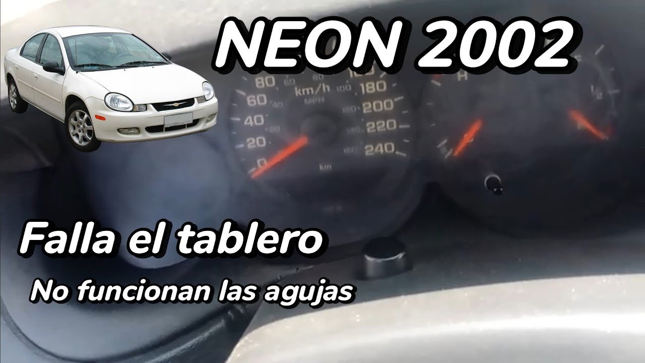 NEON 2002 FALLA EN EL TABLERO