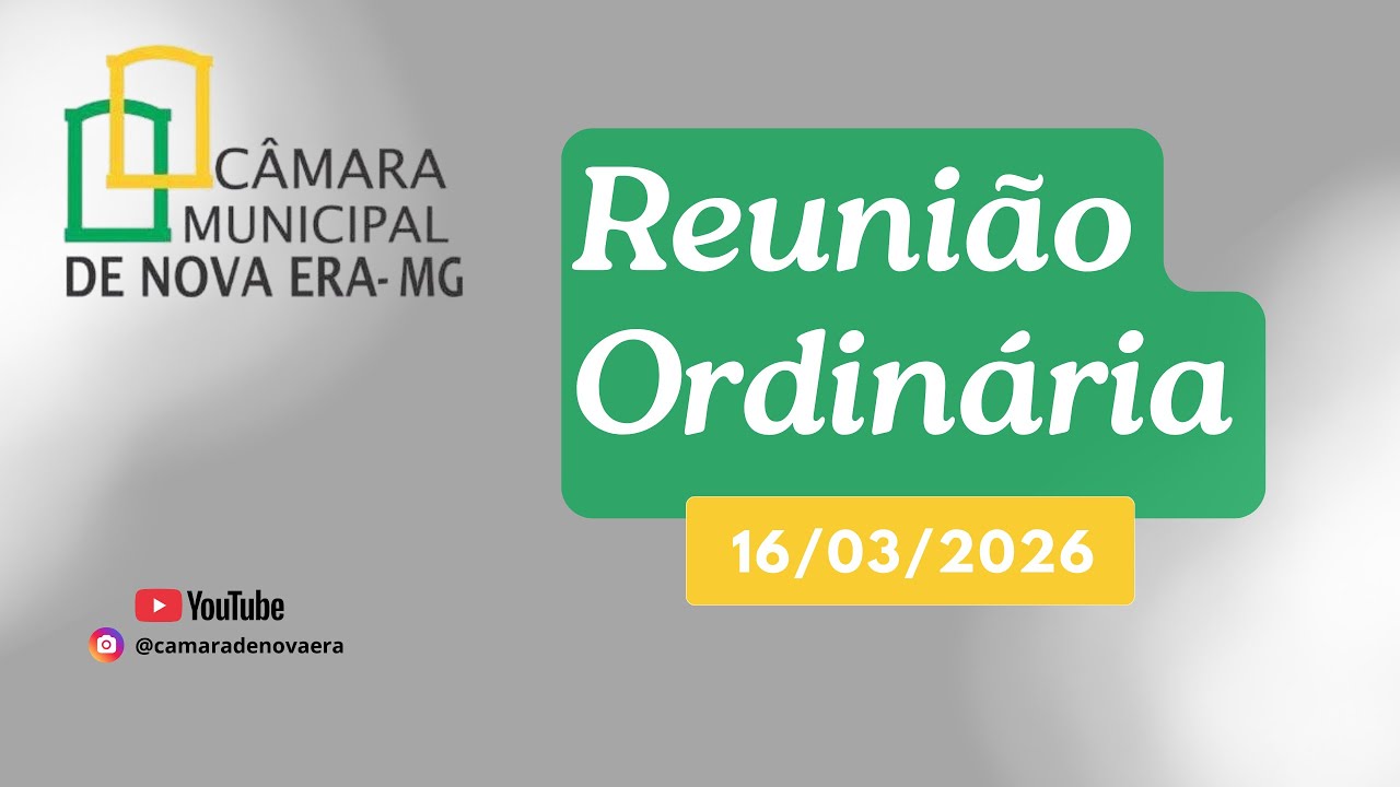 4ª Reunião Ordinária de 2026 da CMNE - 16/03/26