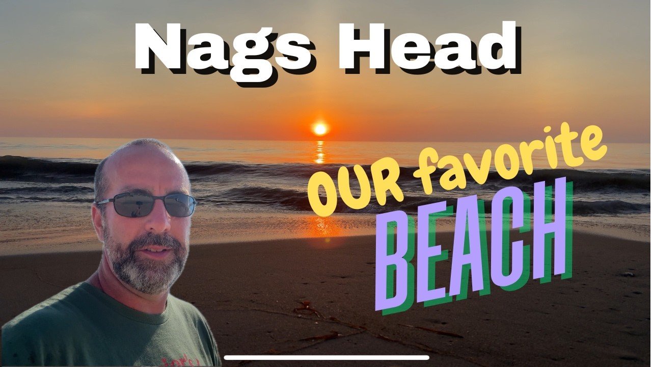 Nags Head. Why we LOVE OBX