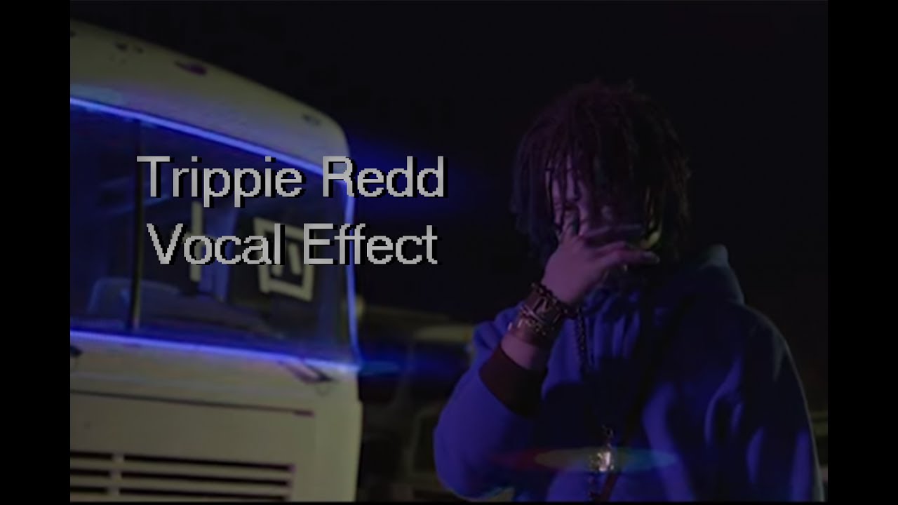 How to Sound Like Trippie Redd Vocal Effect Tutorial 2017