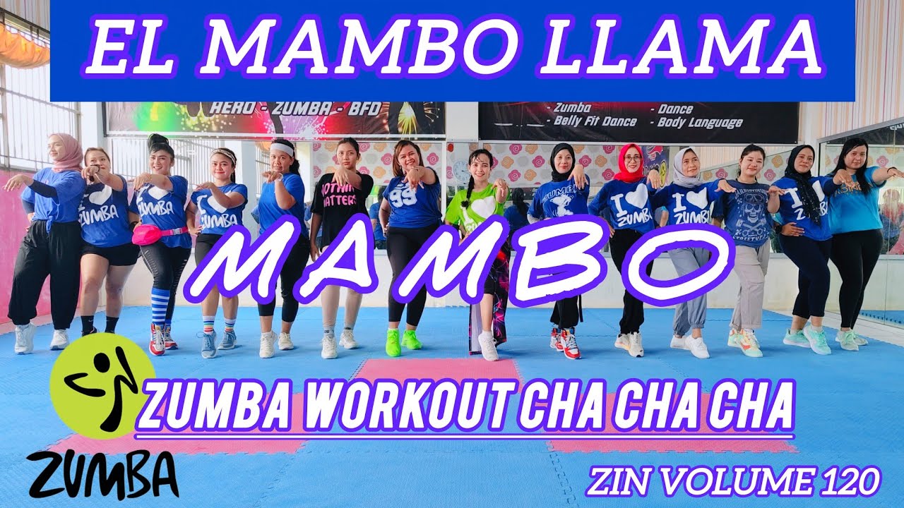 ZIN 120 EL MAMBO LLAMA - MAMBO - ZUMBA CHOREO - ZUMBA MUSIC ZIN VOLUME 120 - ZUMBA @AdindaAeroZumba 