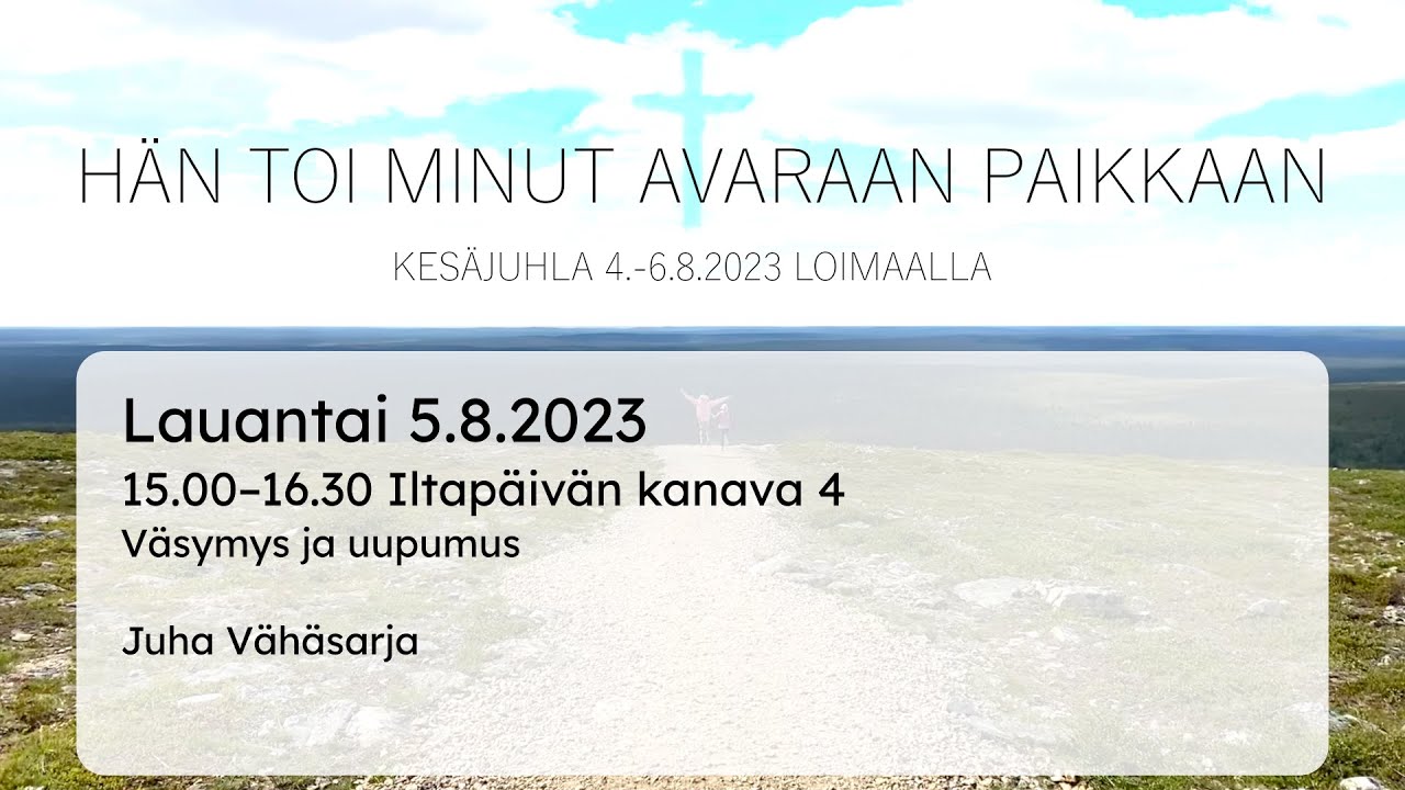 Kanava: Väsymys ja uupumus - Juha Vähäsarja