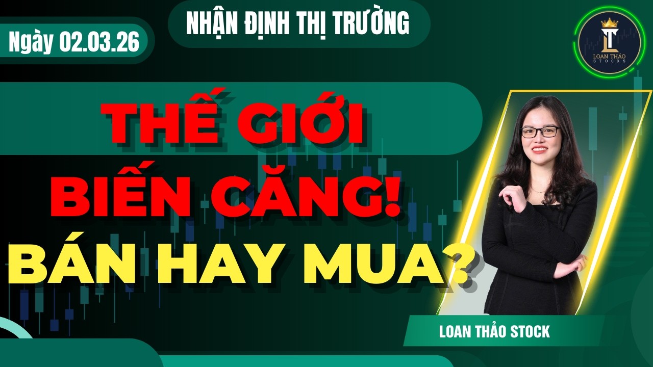 Chứng Khoán Hôm Nay | Nhận Định Thị Trường | Thế Giới Biến Căng | Bán Hay Mua?
