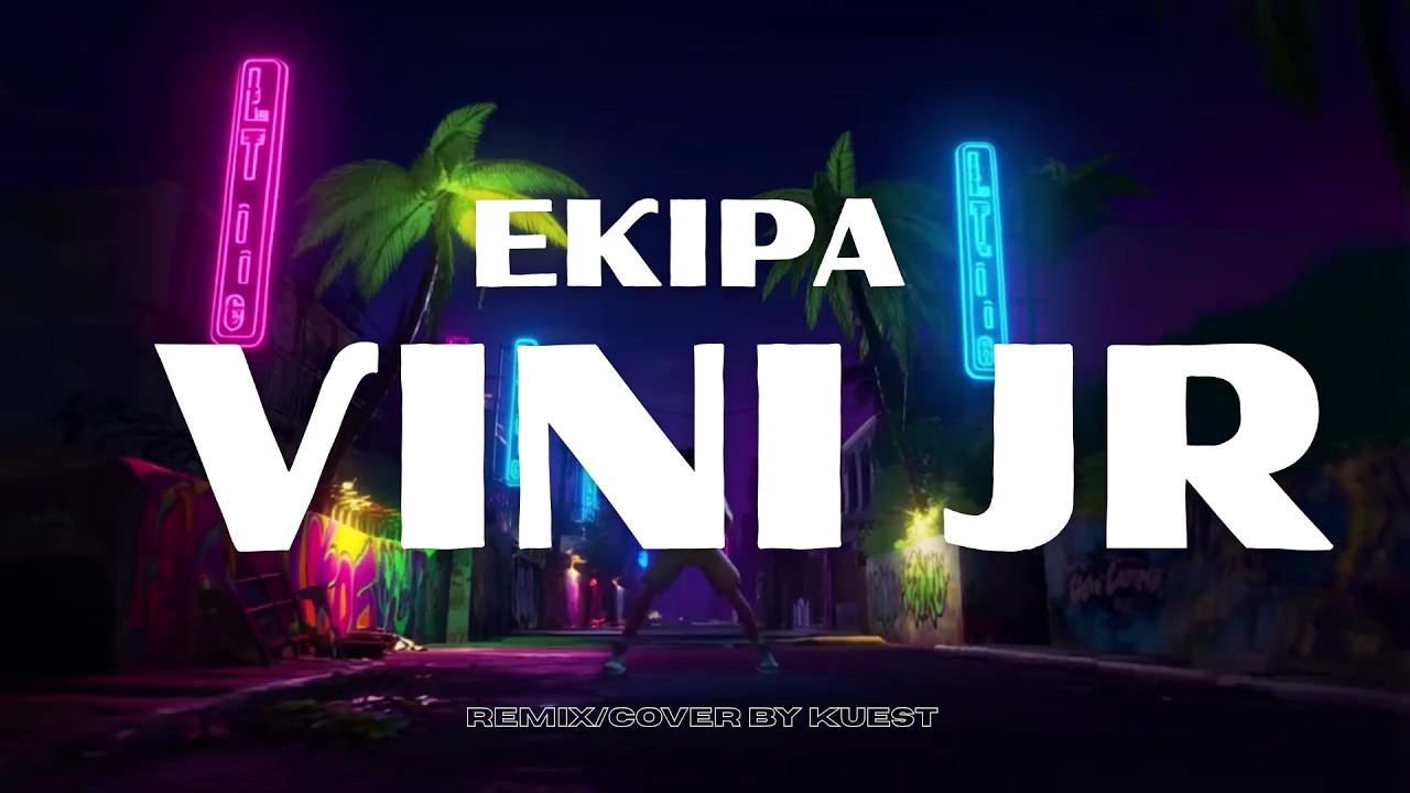 EKIPA – VINI JR (AI EDM REMIX) | KUEST VERSION