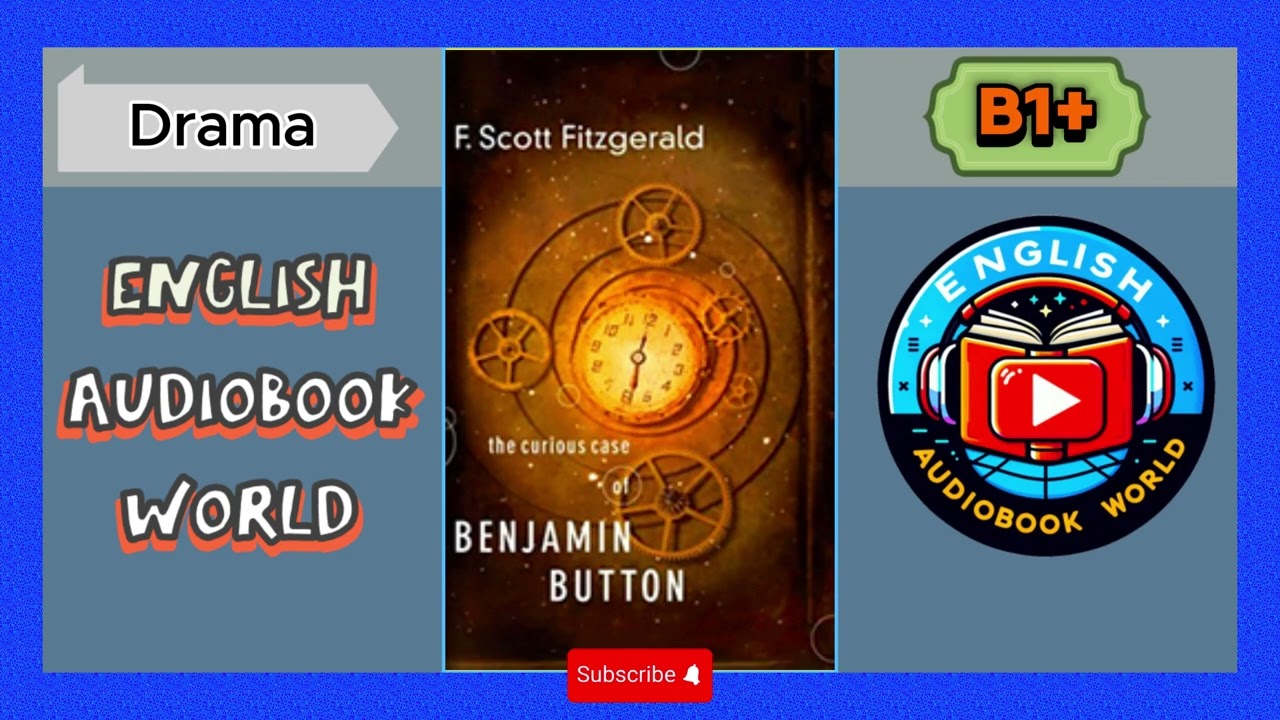 The Curious Case Of Benjamin Button – English Audiobook | Level B1+ | Listening Practice