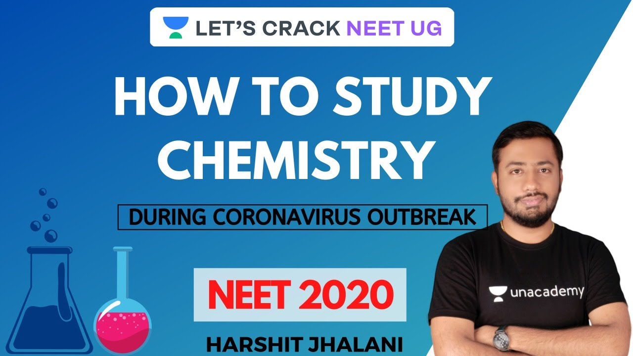 How to Study Chemistry During Coronavirus Outbreak | NEET 2020 | Harshit Jhalani