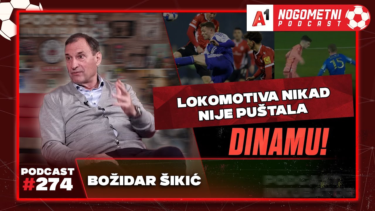A1 Nogometni Podcast #274 - Božidar Šikić