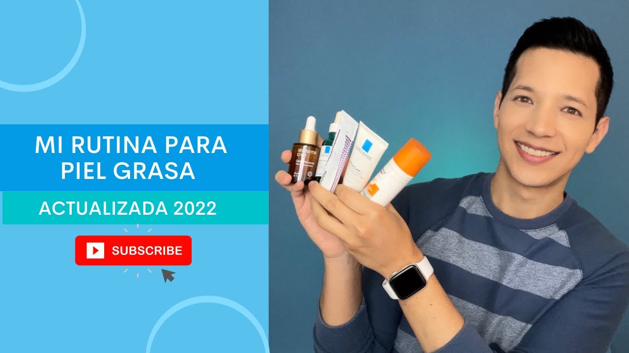 Mi Rutina de Skincare Para Piel Grasa y Con Acné Actualizada I 2022 I Accesible y Sencilla