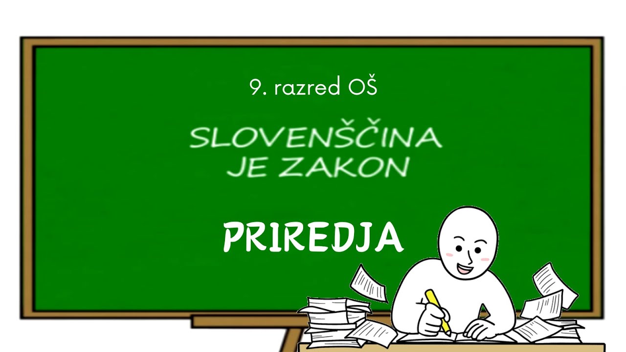 Sloven&scaron;čina je zakon | Priredja | 9. razred O&Scaron;