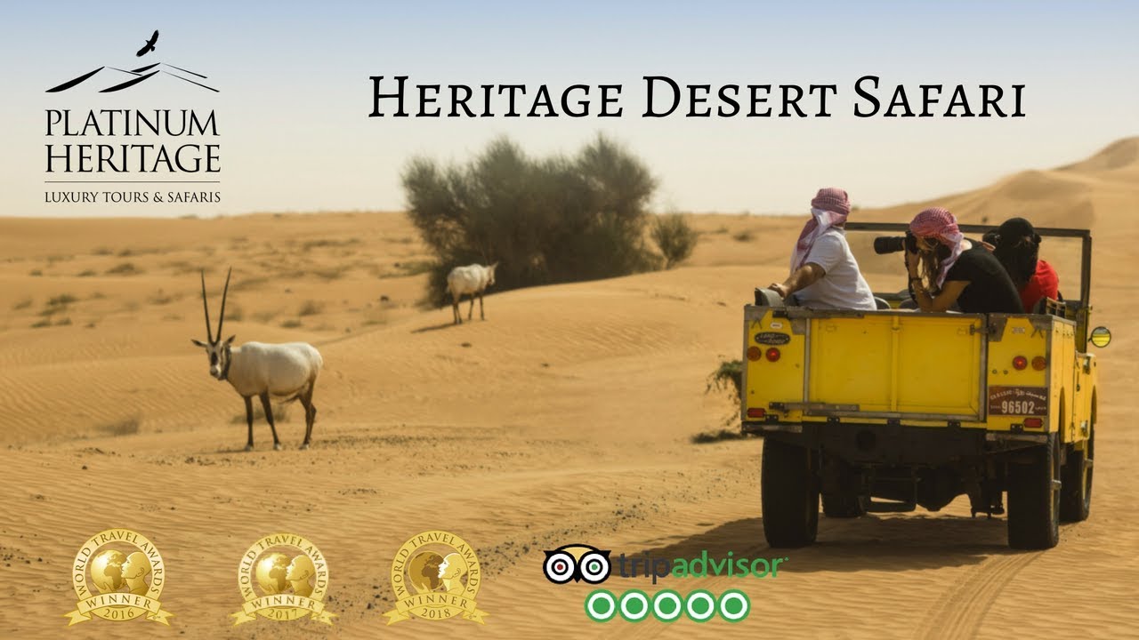 Dubai Desert Safari - Heritage Desert Safari | Platinum Heritage 2018