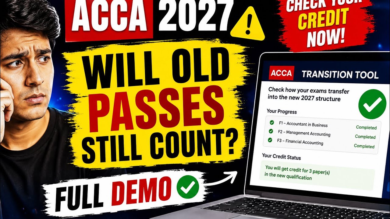 ACCA 2027 Changes: Will Your Passed Exams Still Count? (Full Tool Demo)