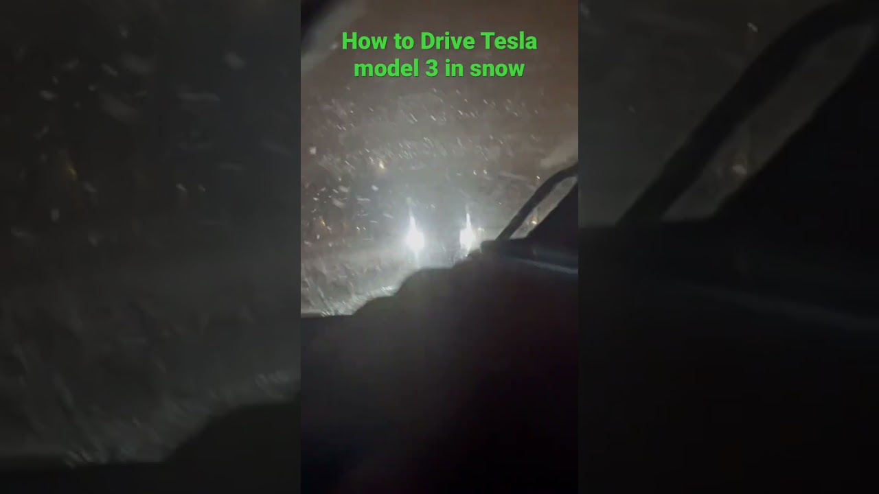 How to drive Tesla Model 3 in Snow  