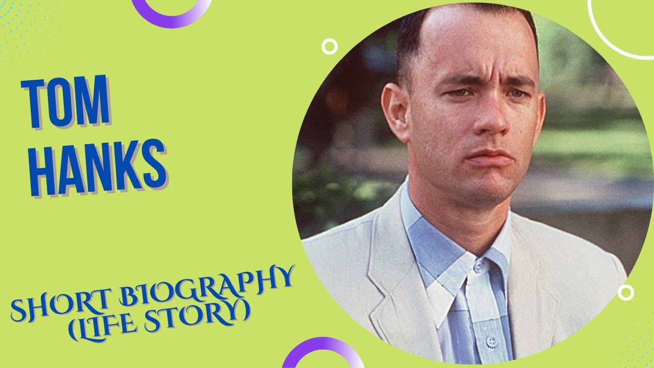 Tom Hanks - Short Biography (Life Story)