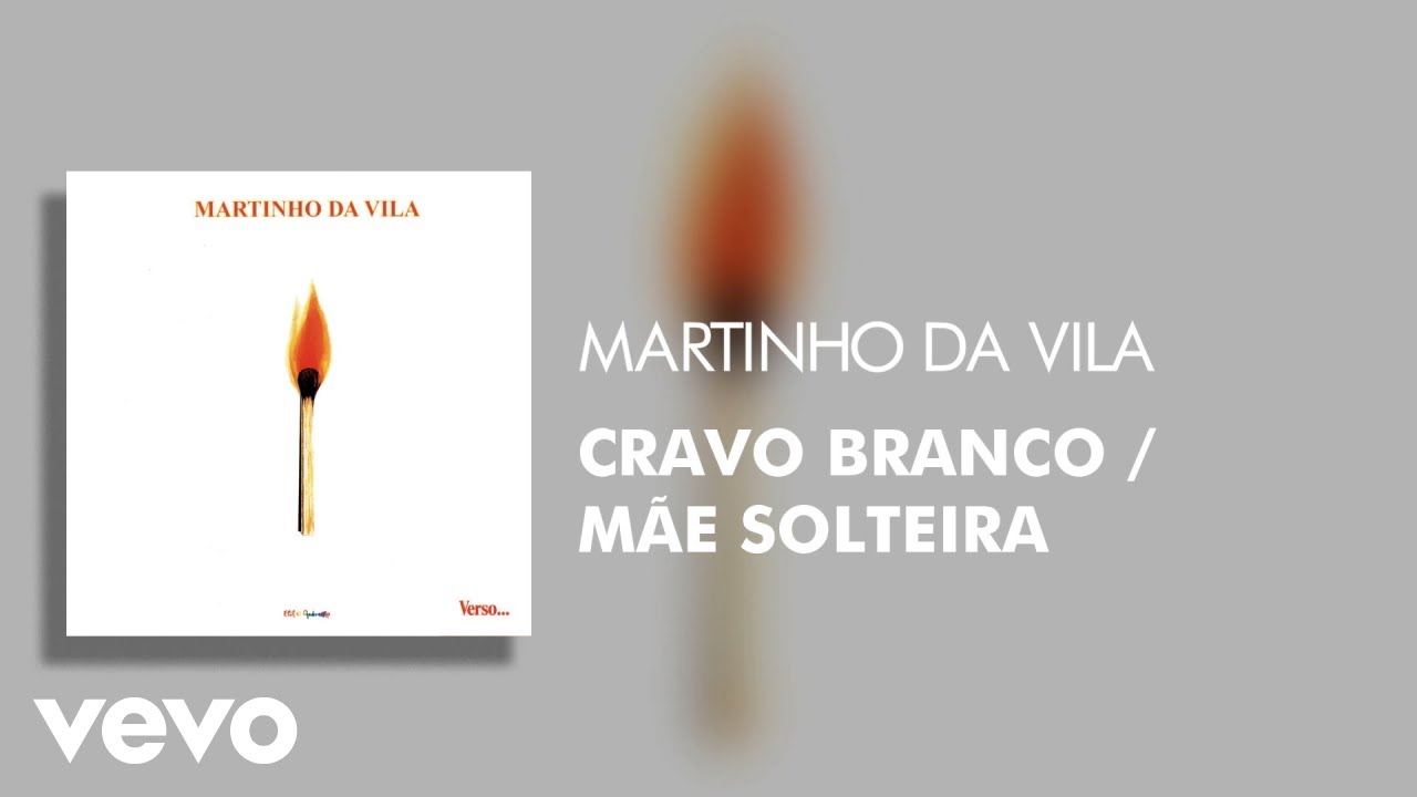 Martinho Da Vila - Cravo Branco/Mãe Solteira (Áudio Oficial)