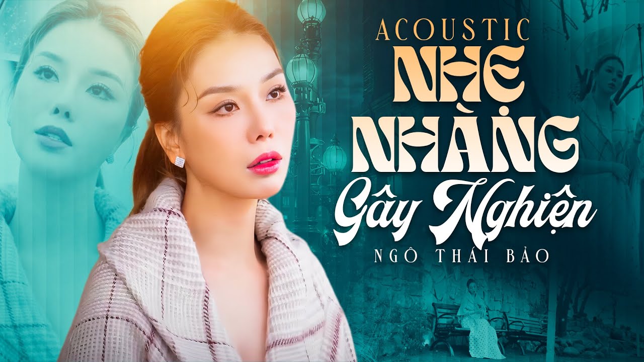 Nhạc Acoustic Nhẹ Nhàng Gây Ghiện | NGÔ THÁI BẢO | Nhạc Guitar Thư Giãn Ngày Mưa