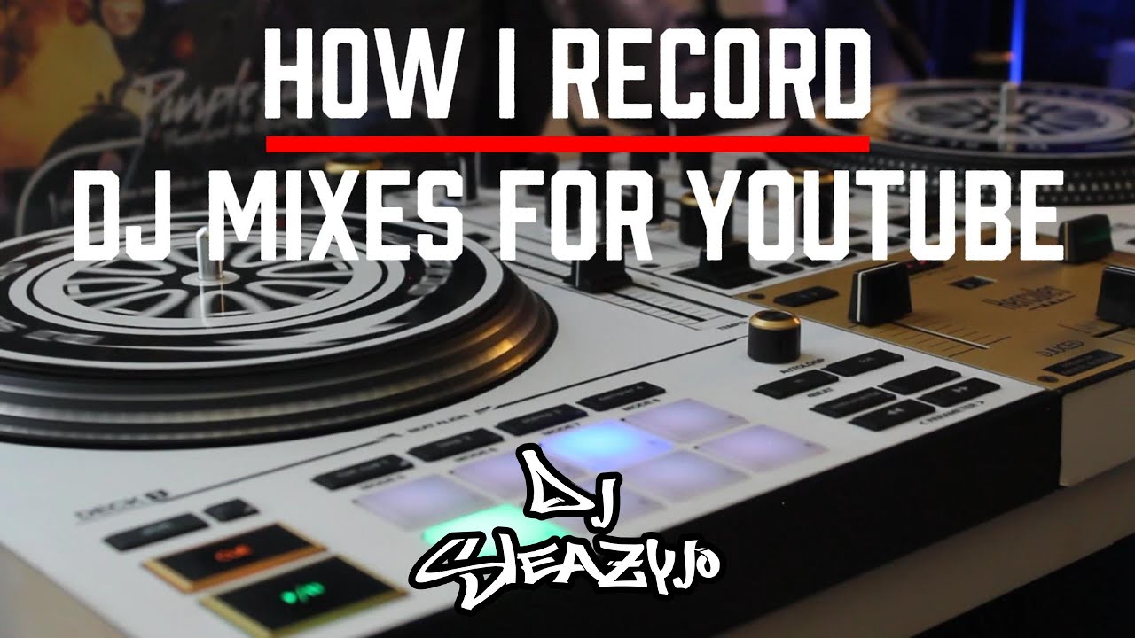 How I Record & Upload DJ Mixes to YouTube | DJ SleazyJo&rsquo;s Setup
