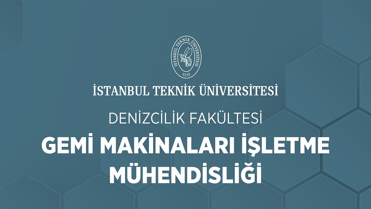 İTÜ Bölüm Sunumları – Gemi Makineleri İşletme Mühendisliği Bölümü
