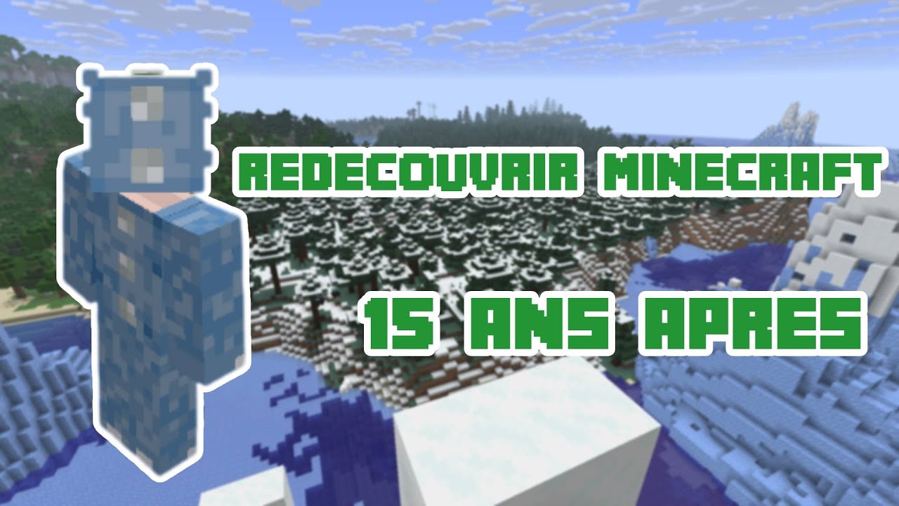 15 ans APRÈS, j'y RETOURNE (Ma bulle Minecraft #1)