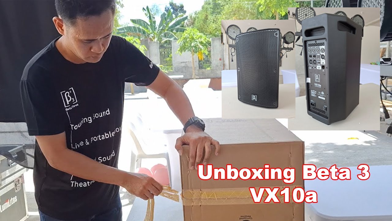 Unboxing Beta 3 VX10a Speaker sabak kagad sa outdoor event