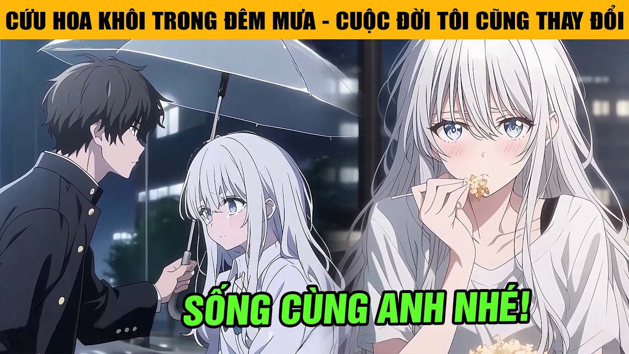 Cứu Hoa Khôi Trong Đêm Mưa Không Ngờ Cuộc Đời Tôi Cũng Thay Đổi Trong Đêm Định Mệnh Đó.