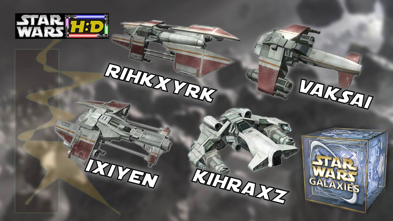 Star Wars Galaxies TransGalMeg Fighters- Ixiyen, Kihraxz, Vaksai, Rihkxyk - Hyperspace Database