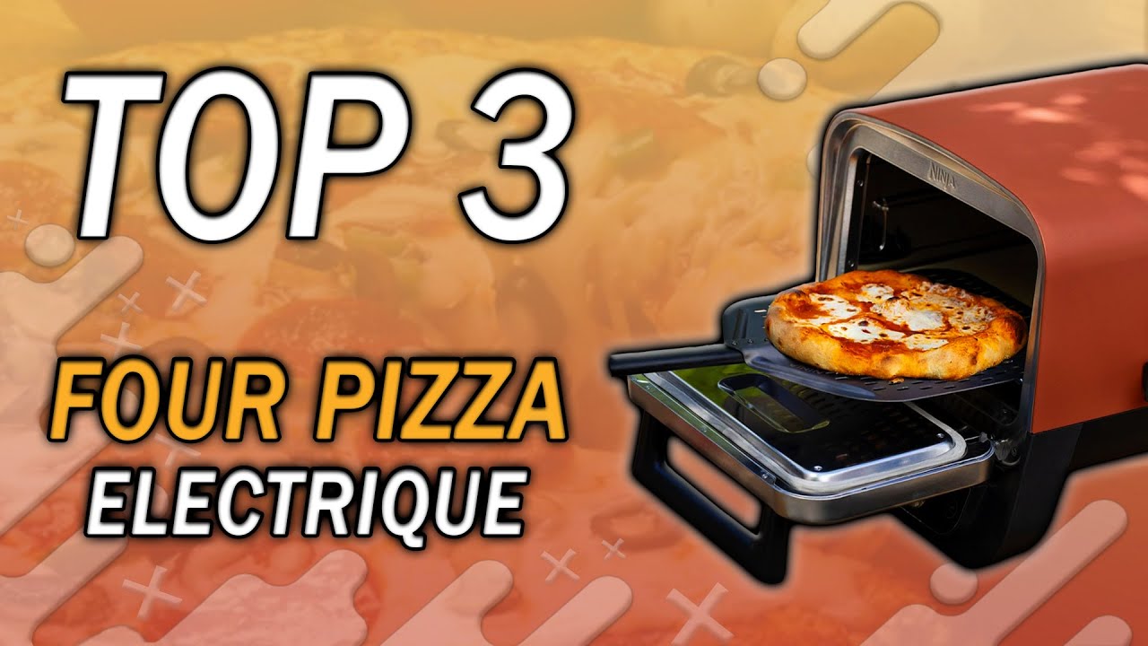 TOP 3 : Meilleur Four à Pizza Électrique Pas Cher 2024