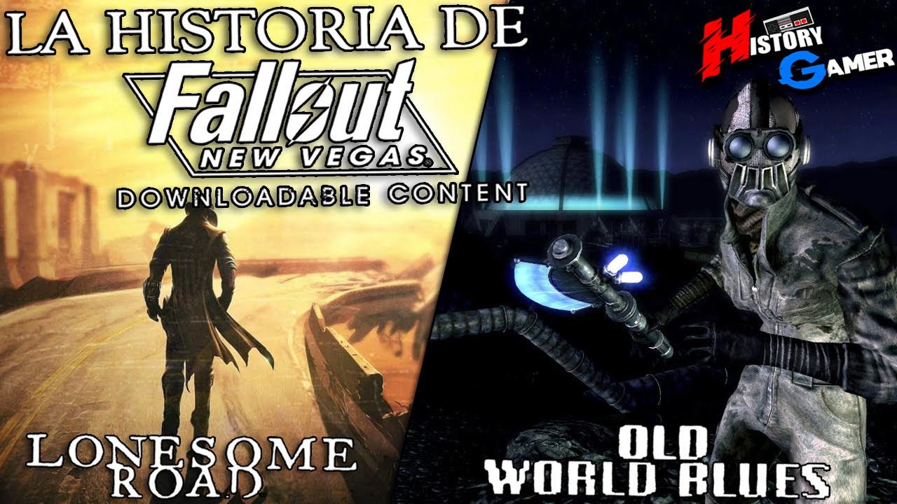 La Historia De Fallout: New Vegas DLC (Old World Blues y Lonesome Road) │ History Gamer