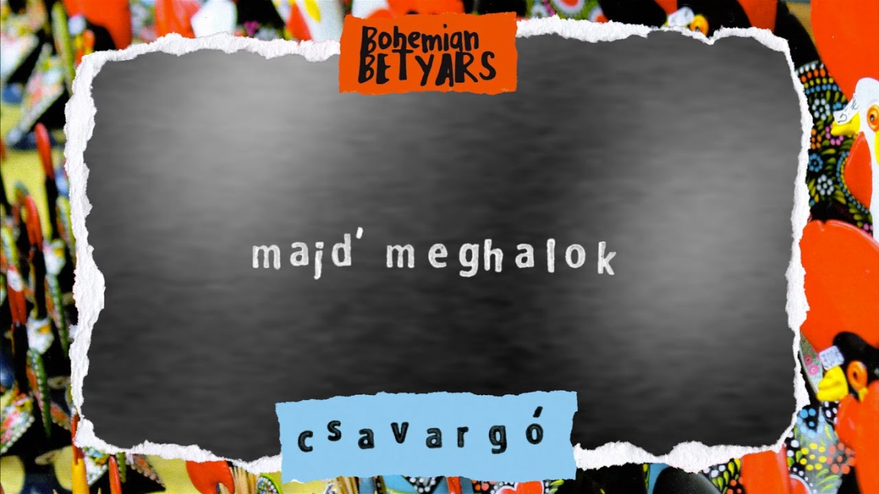 Bohemian Betyars - Majd' meghalok // Lyrics Video