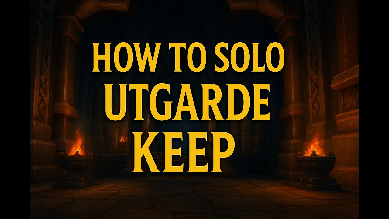 How to Solo Utgarde Keep Heroic | WoW WotLK Dungeon Guide