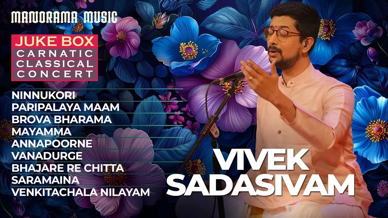Vivek Sadasivam | Juke box | Carnatic Classical Krithis | Classical Concert