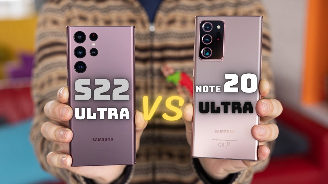 So sánh Galaxy S22Ultra và Note 20 Ultra: những điểm đáng giá !??